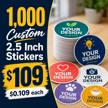 1,000 Custom 2.5 Inch Stickers