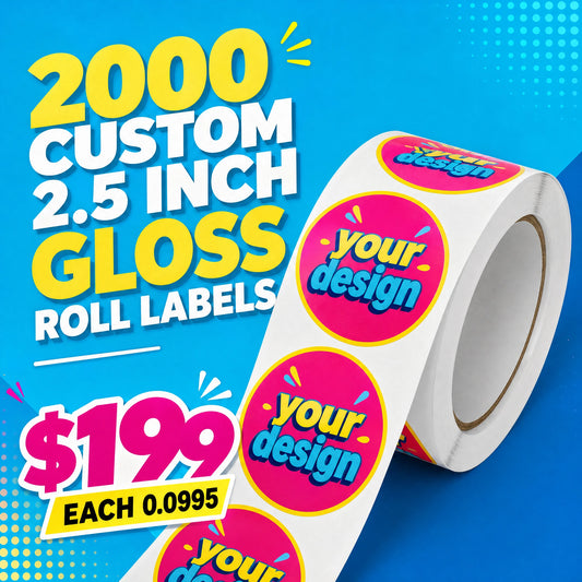 2000 Custom 2.5 Inch Gloss Roll Labels – $199 Deal